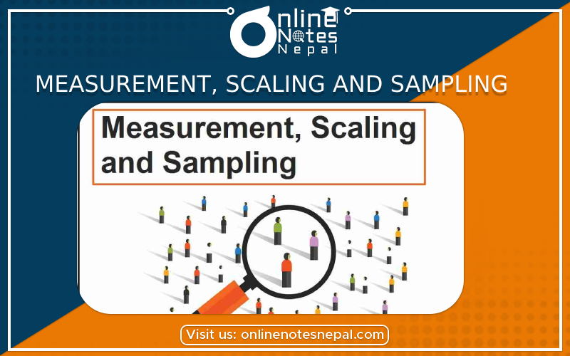Measurement, Scaling and Sampling